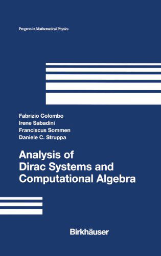 Cover for Fabrizio Colombo · Analysis of Dirac Systems and Computational Algebra - Progress in Mathematical Physics (Hardcover Book) [2004 edition] (2004)