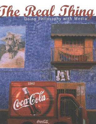 Cover for Christina Slade · The Real Thing: Doing Philosophy with Media - Popular Culture and Everyday Life (Paperback Book) (2002)