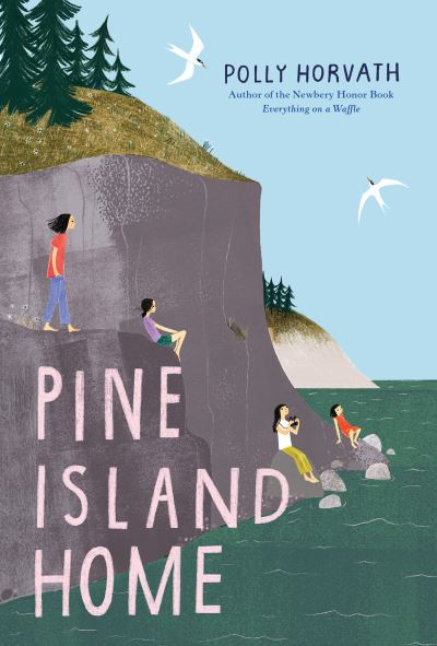 Cover for Polly Horvath · Pine Island Home (Paperback Book) (2023)