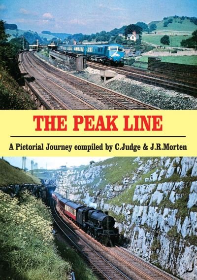 Cover for C. Judge · The Peak Line: A Pictorial Journey compiled by C. Judge &amp; J.R. Morten - Portrait Series (Taschenbuch) [2 Revised edition] (2021)