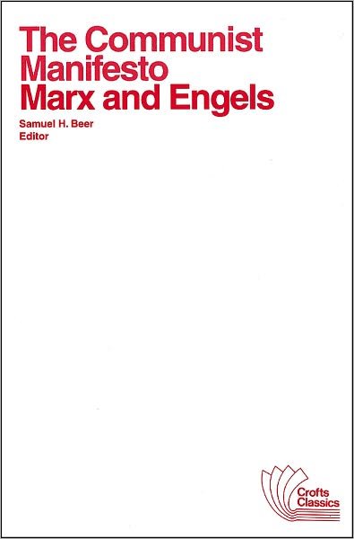 Cover for Karl Marx · The Communist Manifesto: with selections from The Eighteenth Brumaire of Louis Bonaparte and Capital by Karl Marx - Crofts Classics (Taschenbuch) (2012)