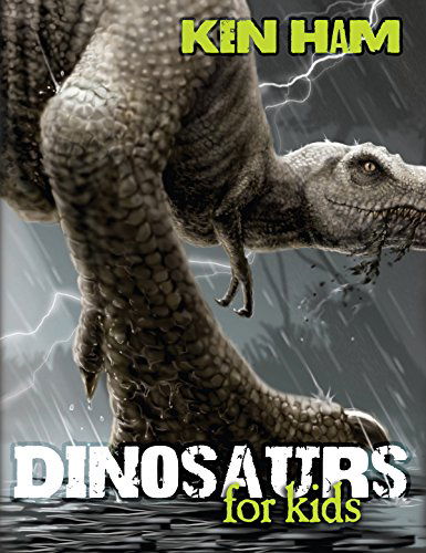 Dinosaurs for Kids - Ken Ham - Books - Master Books - 9780890515556 - October 28, 2009