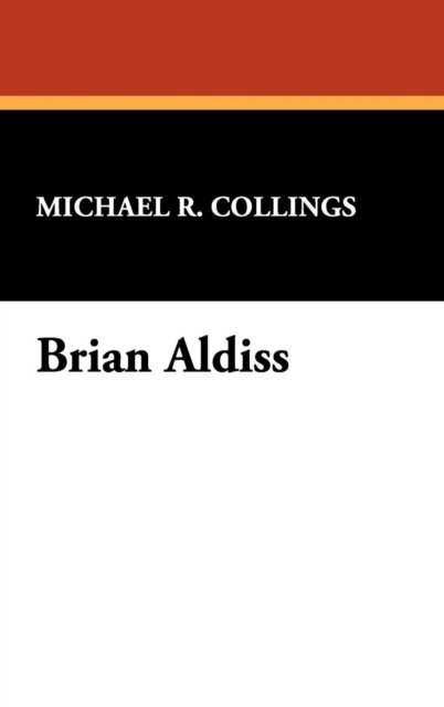 Cover for Michael R. Collings · Brian Aldiss (Innbunden bok) (2008)