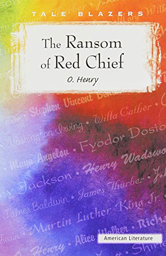 Cover for Henry O · The Ransom of Red Chief (Tale Blazers: American Literature) (Paperback Book) (2007)