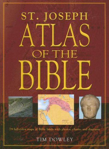 Saint Joseph Atlas of the Bible - Tim Dowley - Books - Catholic Book Publishing Corp - 9780899426556 - 2004