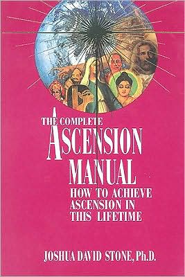 Cover for Joshua David Stone · The Complete Ascension Manual: How to Achieve Ascension in This Lifetime (Ascension Series, Book 1) (Easy-to-read Encyclopedia of the Spiritual Path) (Paperback Book) (1994)