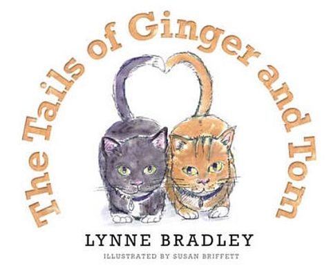 Cover for Lynne Bradley · The Tails of Ginger and Tom (Paperback Book) (2012)