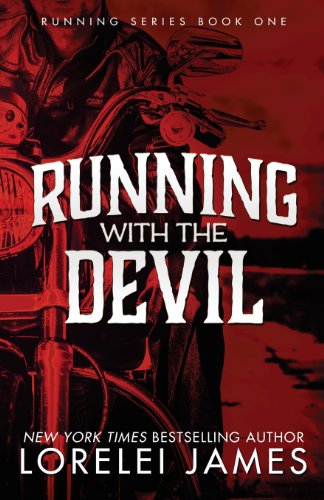 Cover for Lorelei James · Running with the Devil (The Running Series) (Volume 1) (Pocketbok) (2014)