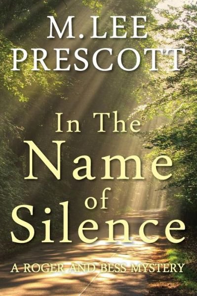 Cover for M Lee Prescott · In the Name of Silence (Paperback Book) (2015)