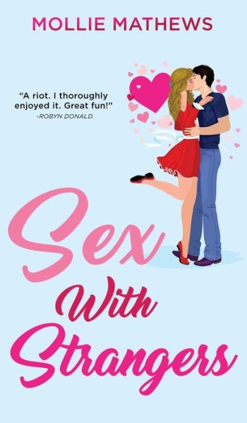 Cover for Mollie Mathews · Sex With Strangers (Hardcover Book) (2020)