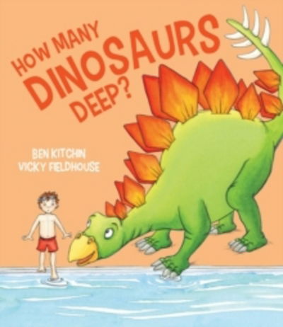 Cover for Ben Kitchin · How Many Dinosaurs Deep (Hardcover Book) (2017)