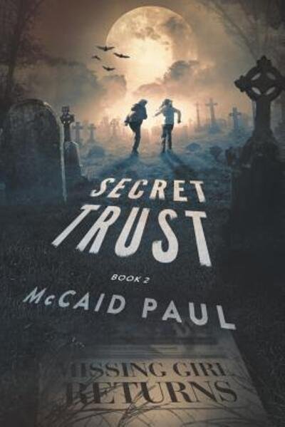 Cover for McCaid Paul · Secret Trust (Pocketbok) (2018)