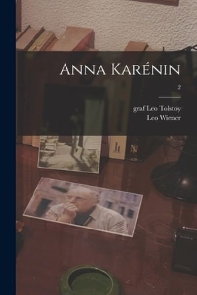 Cover for Leo 1862-1939 Wiener · Anna Karenin; 2 (Paperback Bog) (2021)