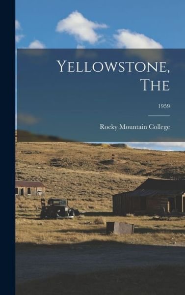 Rocky Mountain College · Yellowstone, The; 1959 (Hardcover Book) (2021)