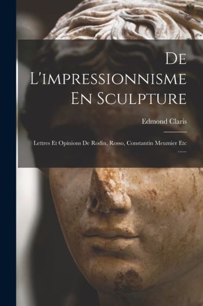 Cover for Edmond Claris · De l'impressionnisme en Sculpture (Book) (2022)