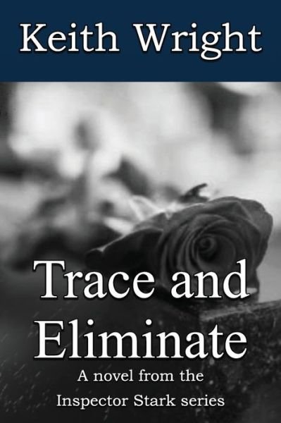 Cover for Keith Wright · Trace and Eliminate (Bog) (2019)
