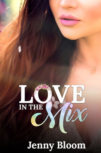 Cover for Jenny Bloom · Love in the Mix (Paperback Book) (2019)