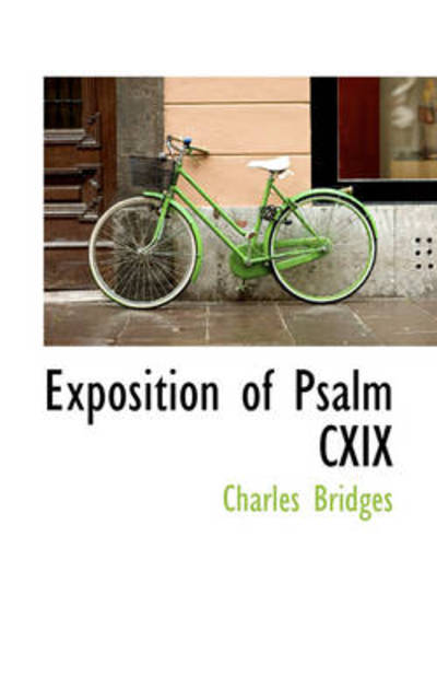 Cover for Charles Bridges · Exposition of Psalm Cxix (Paperback Book) (2009)