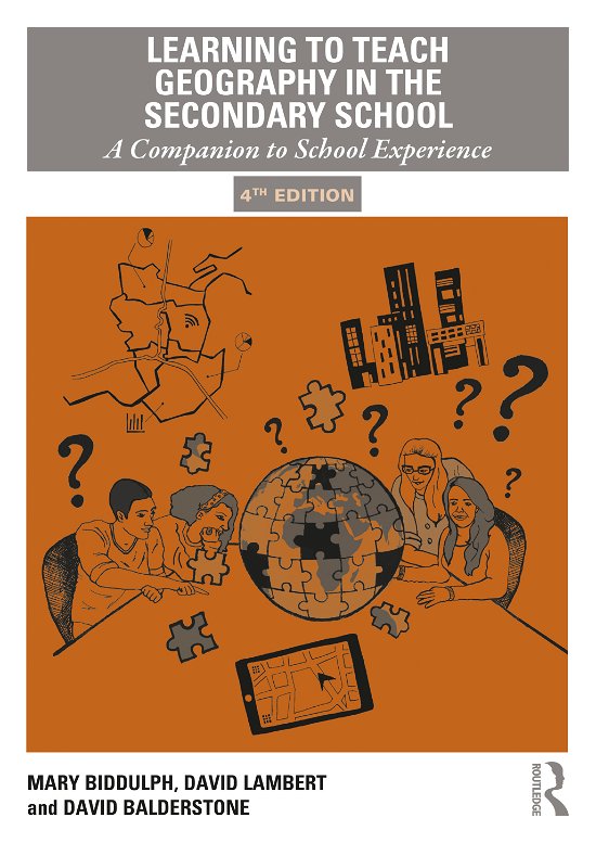 Cover for Biddulph, Mary (University of Nottingham, UK) · Learning to Teach Geography in the Secondary School: A Companion to School Experience - Learning to Teach Subjects in the Secondary School Series (Paperback Book) (2020)