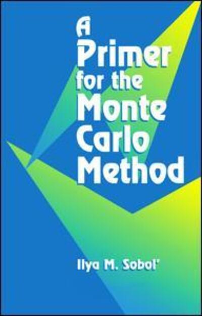 Cover for Ilya M. Sobol · A Primer for the Monte Carlo Method (Hardcover Book) (2017)