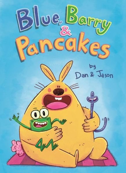 Cover for Jason, Dan &amp; · Blue, Barry &amp; Pancakes - Blue, Barry &amp; Pancakes (Hardcover Book) (2021)