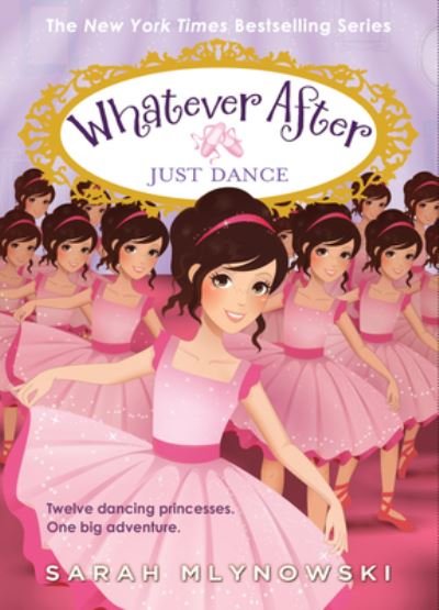Cover for Sarah Mlynowski · Just Dance (Whatever After #15) - Whatever After (Gebundenes Buch) (2022)
