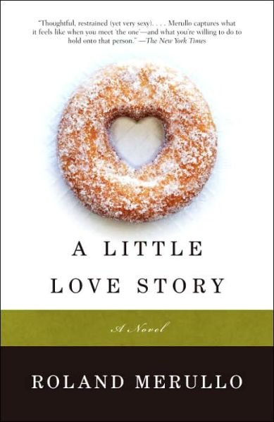 Cover for Roland Merullo · Little Love Story (Pocketbok) (2006)