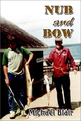 Cover for Michael Blair · Nub and Bow (Hardcover Book) (2002)