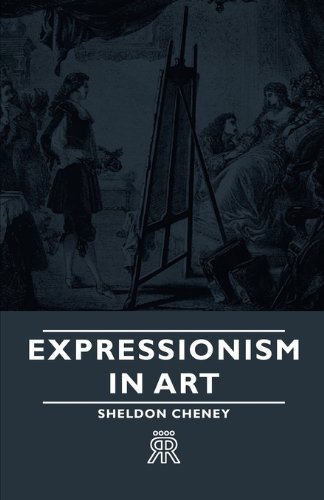 Cover for Sheldon Cheney · Expressionism in Art (Paperback Book) (2007)