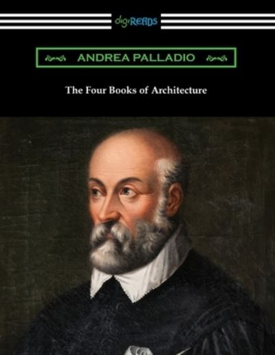 Cover for Andrea Palladio · The Four Books of Architecture (Paperback Book) (2021)