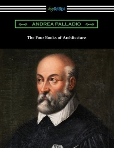 Cover for Andrea Palladio · The Four Books of Architecture (Taschenbuch) (2021)