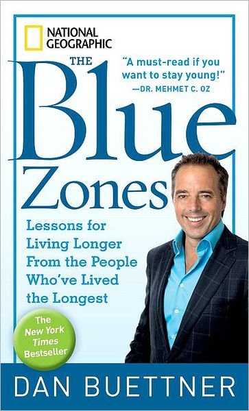 Cover for Dan Buettner · The Blue Zones: Lessons for Living Longer from the People Who'Ve Lived the Longest (Taschenbuch) [Mass Market edition] (2010)