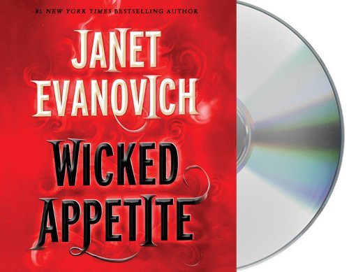 Cover for Janet Evanovich · Wicked Appetite (Audiobook (CD)) [Abridged edition] (2012)