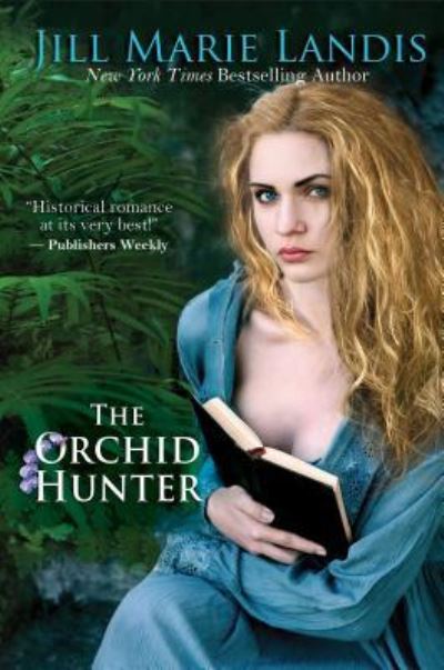 Cover for Jill Marie Landis · Orchid Hunter (Book) (2018)