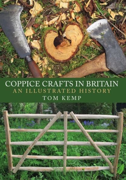 Cover for Tom Kemp · Coppice Crafts in Britain: An Illustrated History (Paperback Book)