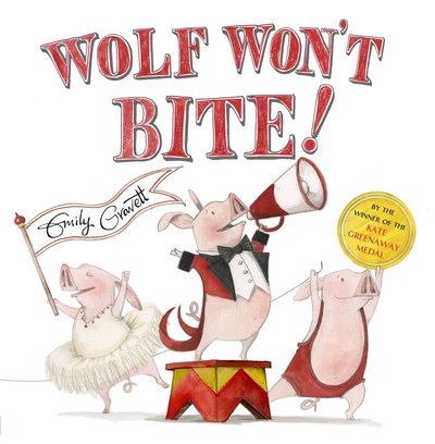 Wolf Won't Bite! - Emily Gravett - Kirjat - Pan Macmillan - 9781447282556 - torstai 15. kesäkuuta 2017