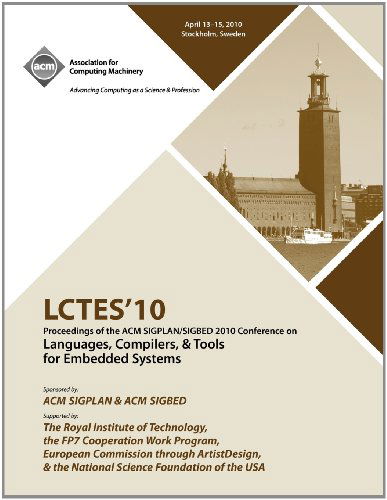 Cover for Lctes 10 Conference Committee · LCTES 2010 Proceedings of the 2010 SIGPLAN / SIGBED Conference on Languages, Computers &amp;Tools for Embedded Systems (Taschenbuch) (2011)