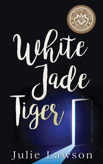 White Jade Tiger - Julie Lawson - Books - Dundurn Group Ltd - 9781459737556 - February 23, 2017