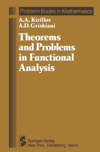 Cover for A. A. Kirillov · Theorems and Problems in Functional Analysis - Problem Books in Mathematics (Paperback Book) [Softcover Reprint of the Original 1st Ed. 1982 edition] (2011)