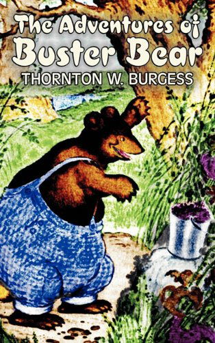 Cover for Thornton W. Burgess · The Adventures of Buster Bear (Hardcover bog) (2011)