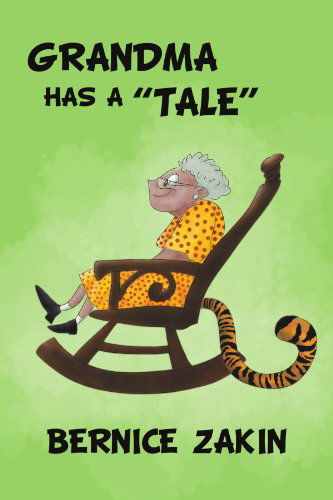 Cover for Bernice Zakin · Grandma Has a ''tale'' (Paperback Book) (2011)