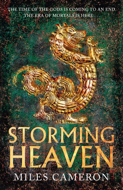 Cover for Miles Cameron · Storming Heaven: The Age of Bronze: Book 2 (Pocketbok) (2024)