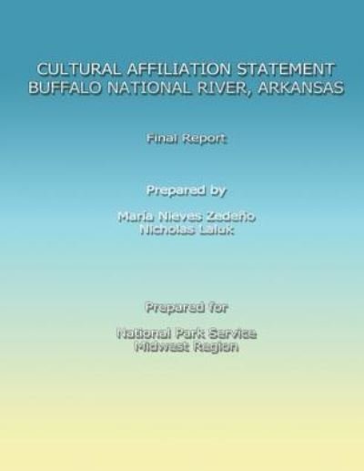 U S Department · Cultural Affiliation Statement: Buffalo National River, Arkansas (Paperback Bog) (2013)