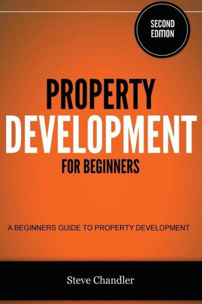 Cover for Steve Chandler · Property Development for Beginners (Paperback Bog) (2013)