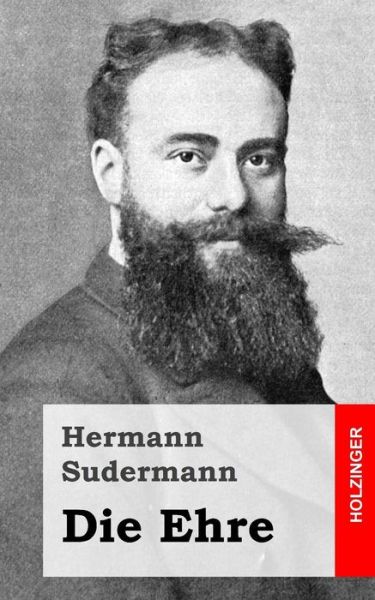 Cover for Hermann Sudermann · Die Ehre (Paperback Book) (2013)