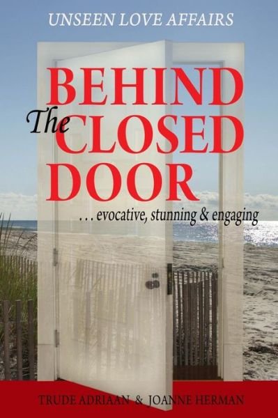 Cover for Trude Adriaan · Behind the Closed Door (Paperback Book) (2013)