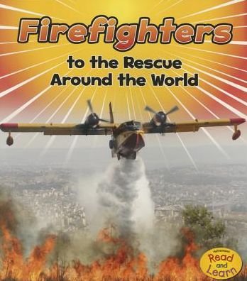 Cover for Linda Staniford · Firefighters to the Rescue Around the World (Bok) (2016)