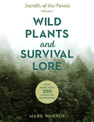 Cover for Mark Warren · Wild Plants and Survival Lore: Secrets of the Forest (Paperback Book) (2020)