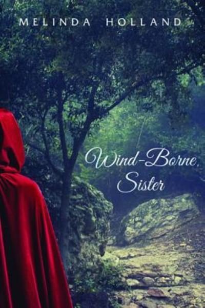 Cover for Melinda Holland · Wind-Borne Sister (Hardcover Book) (2015)