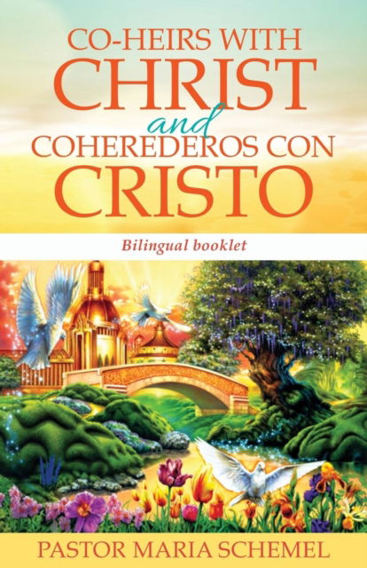 Cover for Pastor Maria Schemel · Co-Heirs with Christ and Coherederos Con Cristo (Paperback Book) (2016)